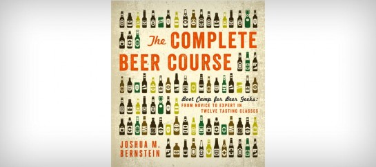 THE COMPLETE BEER COURSE: BOOT CAMP FOR BEER GEEKS