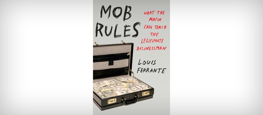 MOB RULES BY LOUIS FERRANTE
