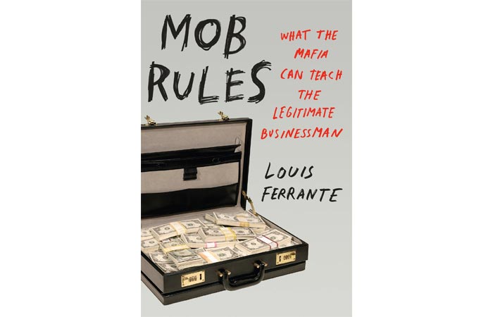 Mob Rules by Louis Ferrante