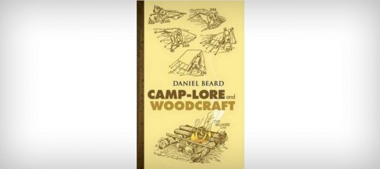 CAMP-LORE AND WOODCRAFT | BY DANIEL BEARD