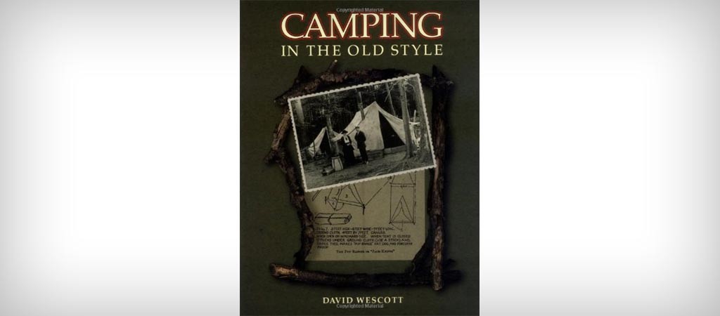 Camping in the Old Style by David Wescott