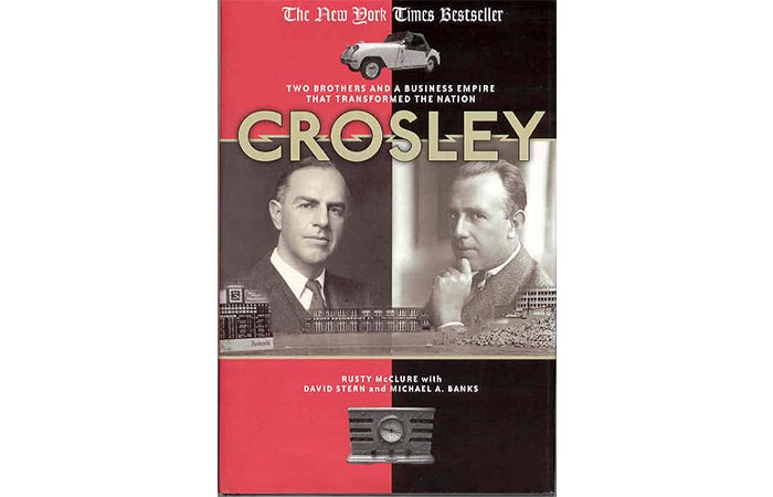 Crosley: Two Brothers and a Business Empire that transformed the Nation