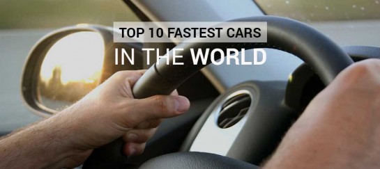 TOP 10 FASTEST CARS IN THE WORLD