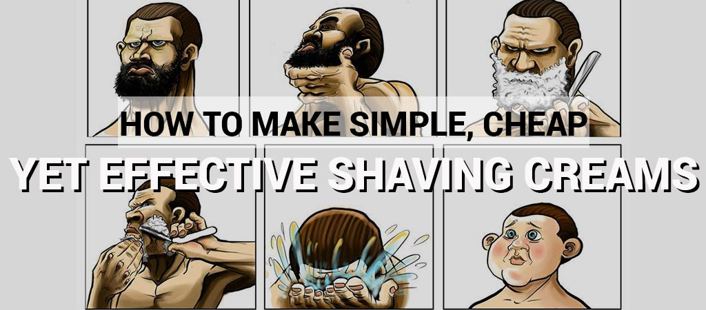 Here’s How to Make Simple, Cheap, Yet Effective Homemade Shaving Creams