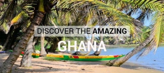 Discover The Amazing Ghana