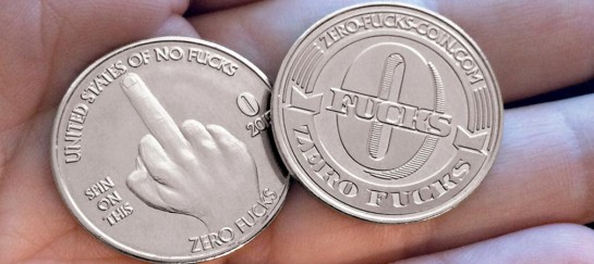 Zero F*cks Given Coins