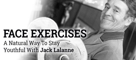 Face Exercises | A Natural Way To Stay Youthful With Jack Lalanne