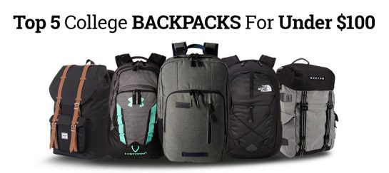 Top 5 College Backpacks For Under $100