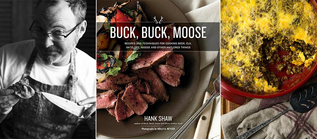 Buck, Buck, Moose By Hank Shaw