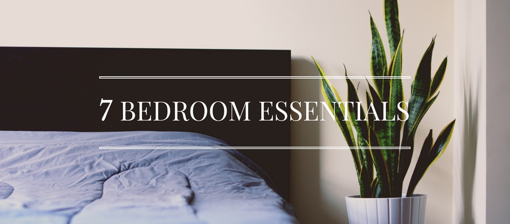 7 Bedroom Essentials For Creating Your Ultimate Retreat